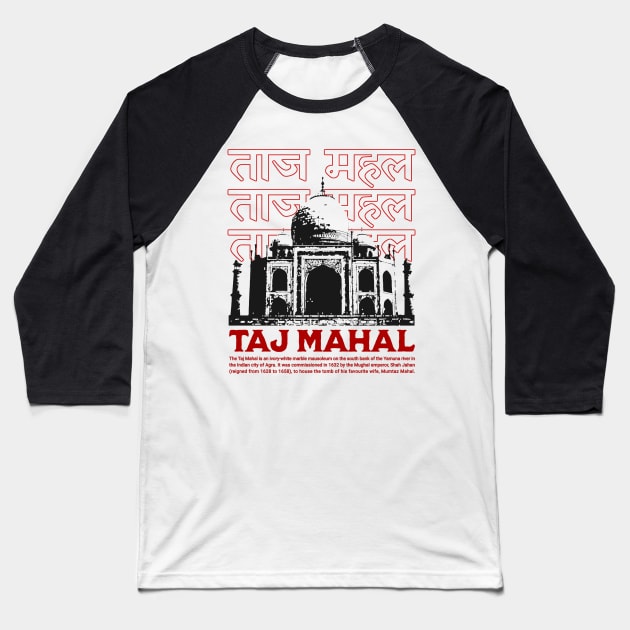 Taj Mahal - Agra India Hindi Baseball T-Shirt by Issho Ni